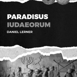 Paradisus Iudaeorum - Daniel Lerner