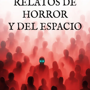 Relatos de horror y del espacio - Mónica Cecilia Villalba