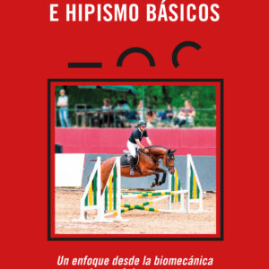 Aprendiendo equitación e hipismo básicos - José Alberto Montivero