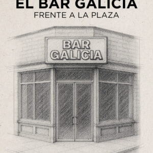 El Bar Galicia, frente a la plaza - José Francisco Juliá