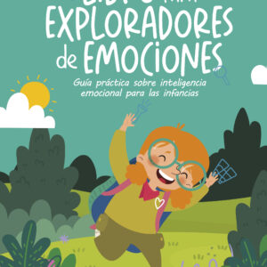 Libro para exploradores de emociones - Carolina Maria Fernanda Ojeda