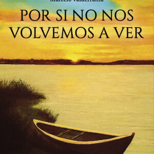 Por si no nos volvemos a ver - Marcelo Valderrama