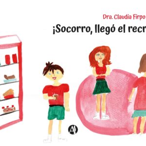¡Socorro, llegó el recreo! - Claudia Firpo | Lali