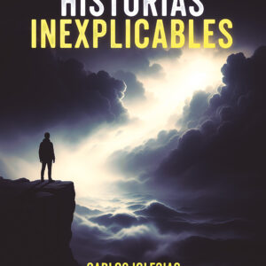 Historias inexplicables - Carlos Iglesias