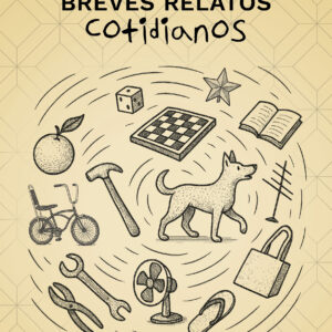 Breves relatos cotidianos - Javier Britch