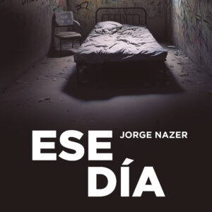 Ese día - Jorge Nazer