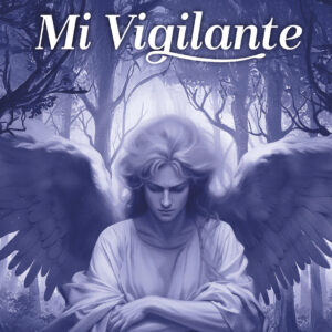 Mi Vigilante - Karina Tortosa
