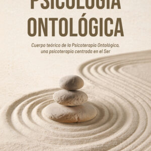 Psicología Ontológica - Dra. Raquel Inés Bianchi