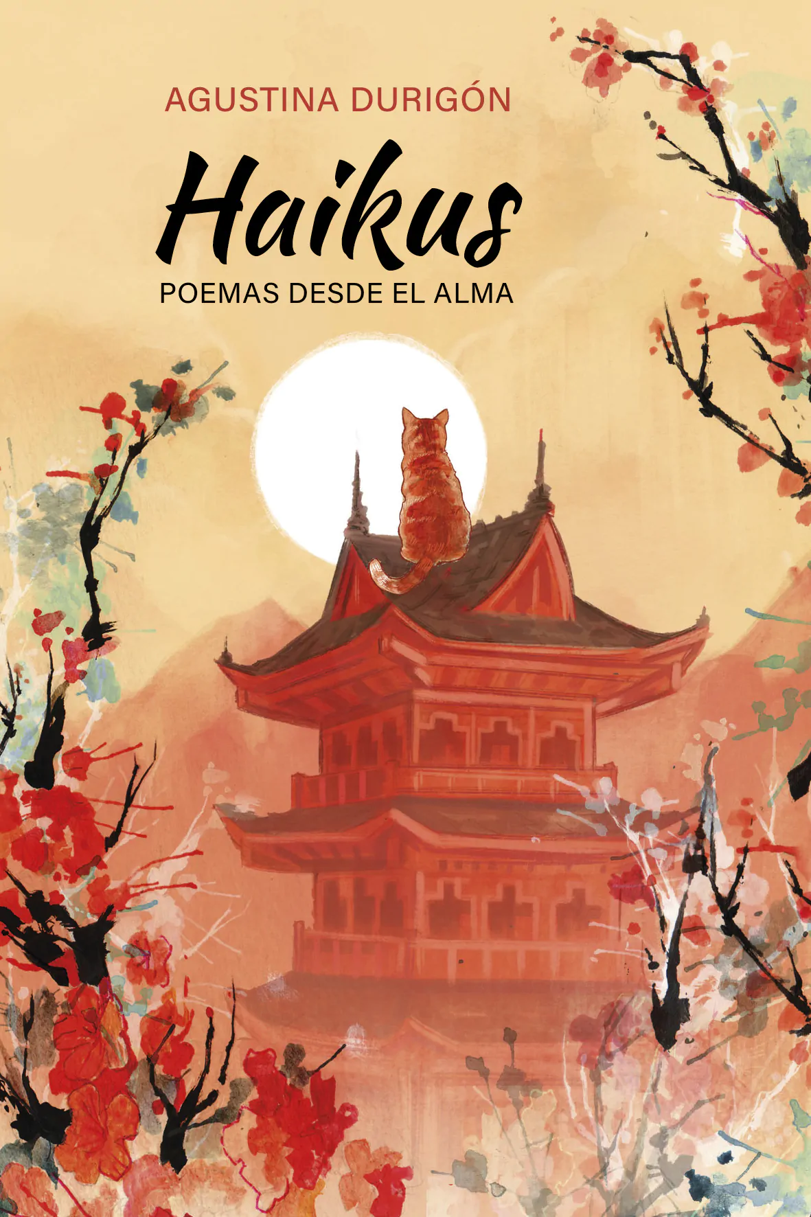 Haikus: Poemas desde el alma - Agustina Durigón