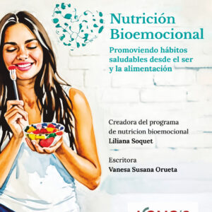 Nutrición bioemocional - Vanesa Susana Orueta | Liliana Soquet