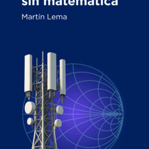 Antenas sin matemática | Martín Lema