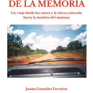La geografía de la memoria | Juana González Ferreira