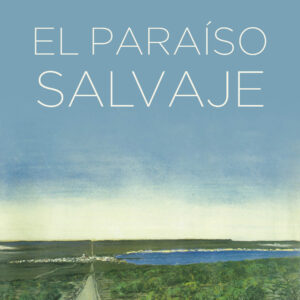 El paraíso salvaje | Hermann Buxhoeveden