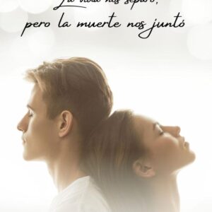 La vida nos separó, pero la muerte nos juntó - Vicki Rivero