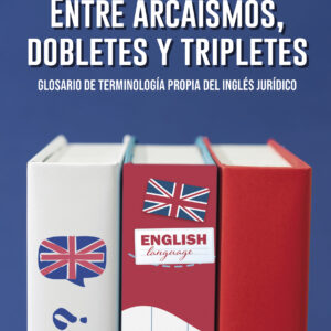 Entre arcaísmos, dobletes y tripletes - Georgina Andrea Sanchez