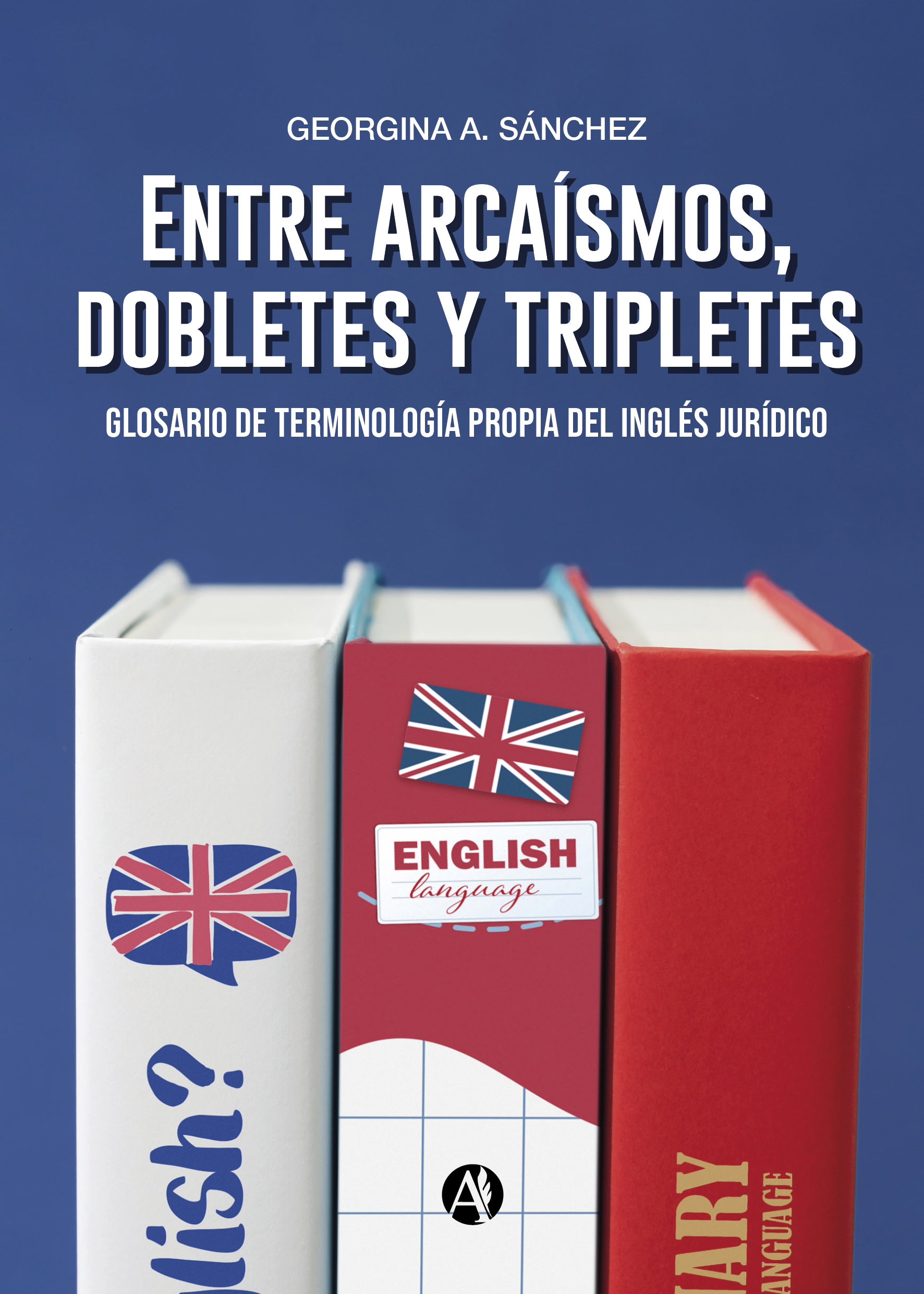 Entre arcaísmos, dobletes y tripletes - Georgina Andrea Sanchez