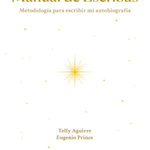 Manual de Escribas - Telly Aguirre | Eugenio Prince