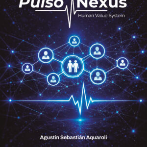 PULSO NEXUS: Human Value System - Agustín Sebastián Aquaroli