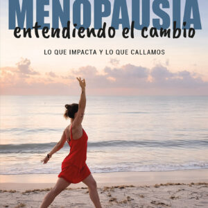 Menopausia: entendiendo el cambio - Valeria Vénere