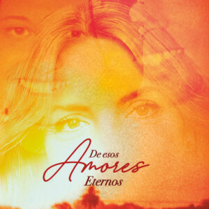 De esos Amores Eternos - Claudia Zara
