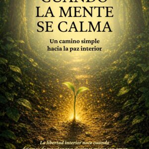 Cuando la mente se calma - Lari Univera