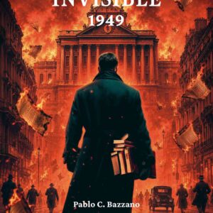 1949: La biblioteca invisible - Pablo C. Bazzano