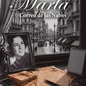 Marta: Correo de las Nubes - Graciela S. González