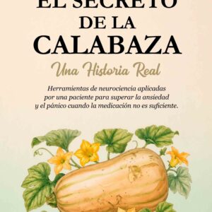 El secreto de la calabaza (Tomo II) - María de los Angeles Dania