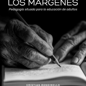 Educar en los márgenes - Cristian Rondinella
