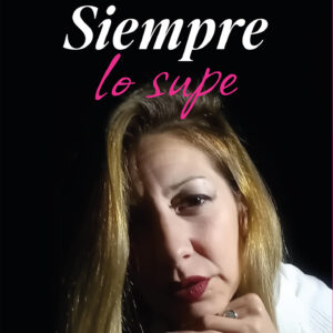 Siempre lo supe - Evelin Gisela Ghisolfi