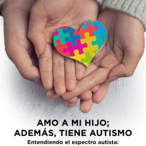 Amo a mi hijo; además, tiene autismo - Dr. Pablo Capra