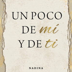 Un poco de mí y de ti - Nadina