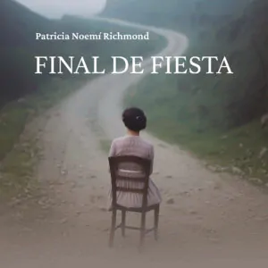 Final de fiesta - Patricia Noemí Richmond