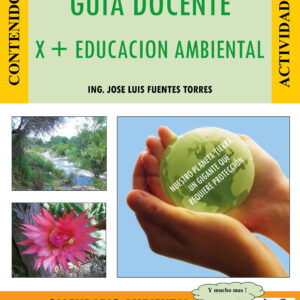 Guía Docente x + Educación Ambiental - José Luis Fuentes Torres