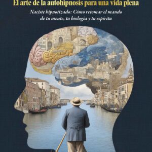 Despertá al maestro: El arte de la autohipnosis para una vida plena - María del Rosario Martínez