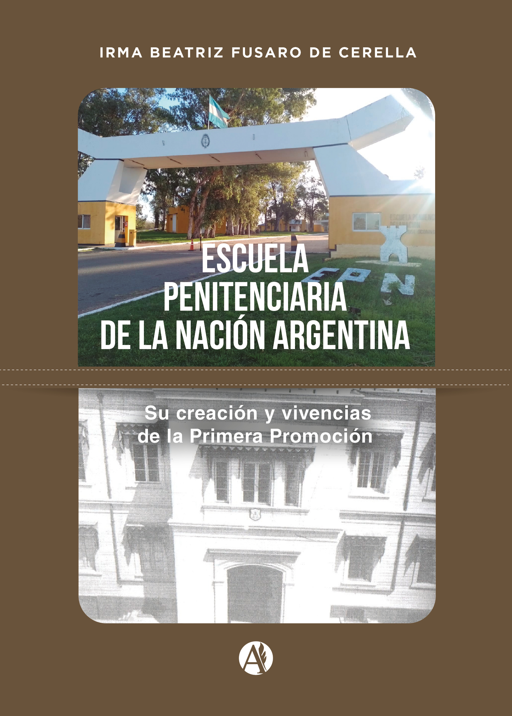 Escuela Penitenciaria de la Nación Argentina - Irma Beatriz Fusaro de Cerella
