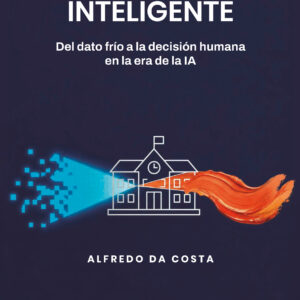 Gestión Escolar Inteligente: Del dato frío a la decisión humana en la era de la IA - Alfredo da Costa