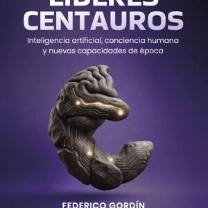 Líderes Centauros - Federico Gordín