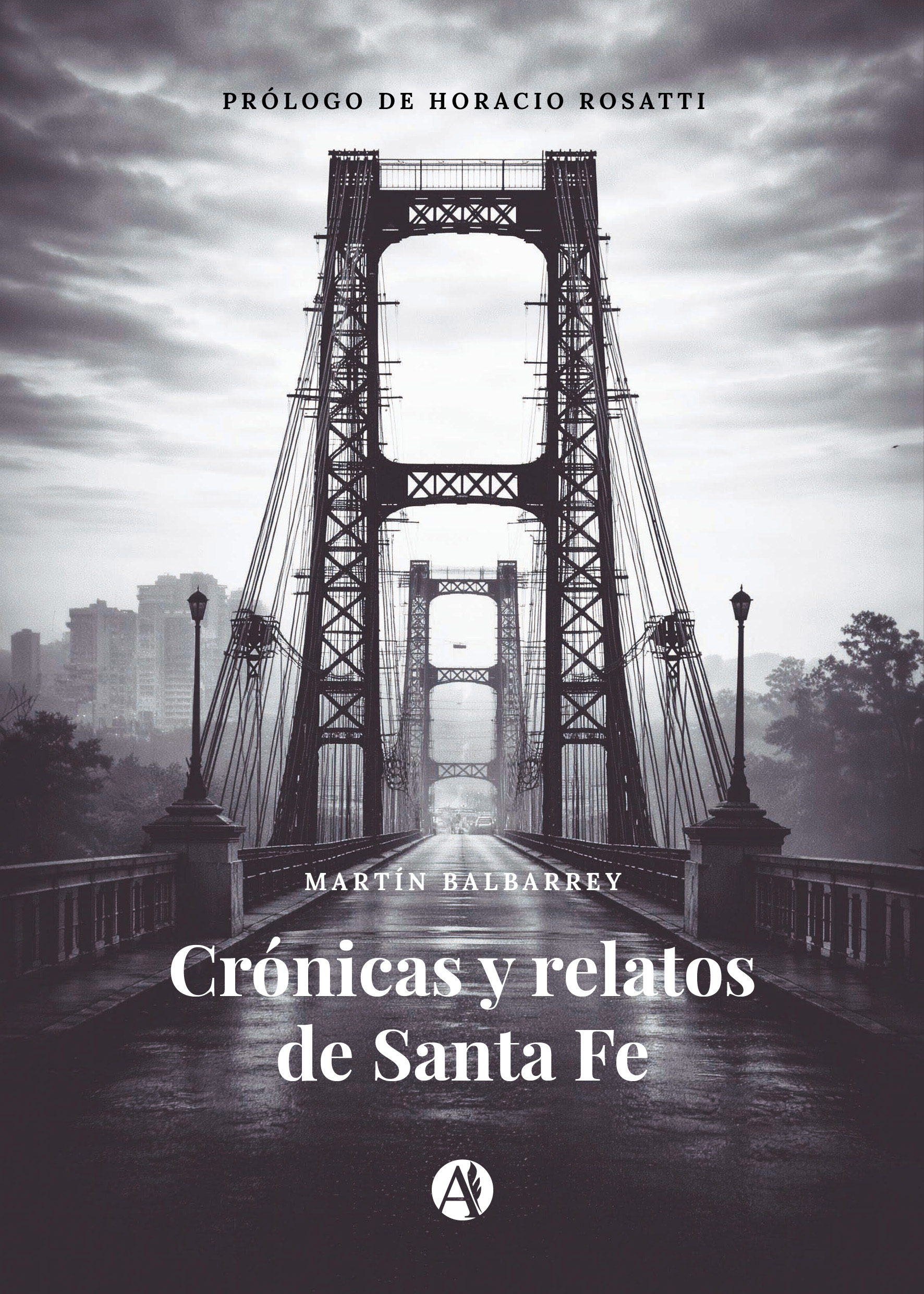 Portada del libro Crónicas y relatos de Santa Fe de Martin Balbarrey