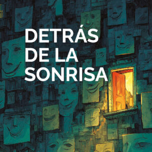 Portado del libro Detrás de la sonrisa de Pablo Marcelo Riestra