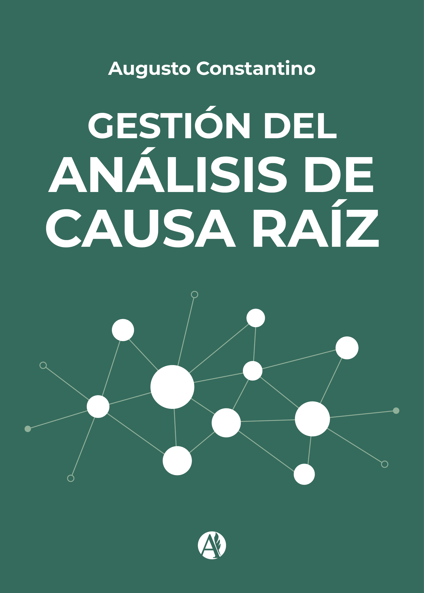 Portada del libro Gestión del Análisis de Causa Raíz de Augusto Constantino