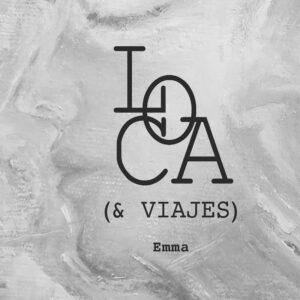 Portada del libro LOCA (& VIAJES) de Emma