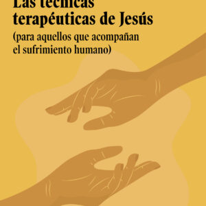 Portado del libro Las técnicas terapéuticas de Jesús de Horacio Gallo