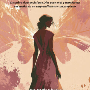 Portada del libro Mujer, atrévete a volar de Ana María Cáseres