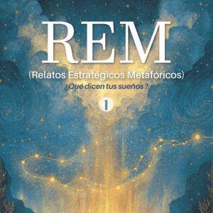 Portado del libro REM (Relatos Estratégicos Metafóricos) de Griselda Colombo Holt