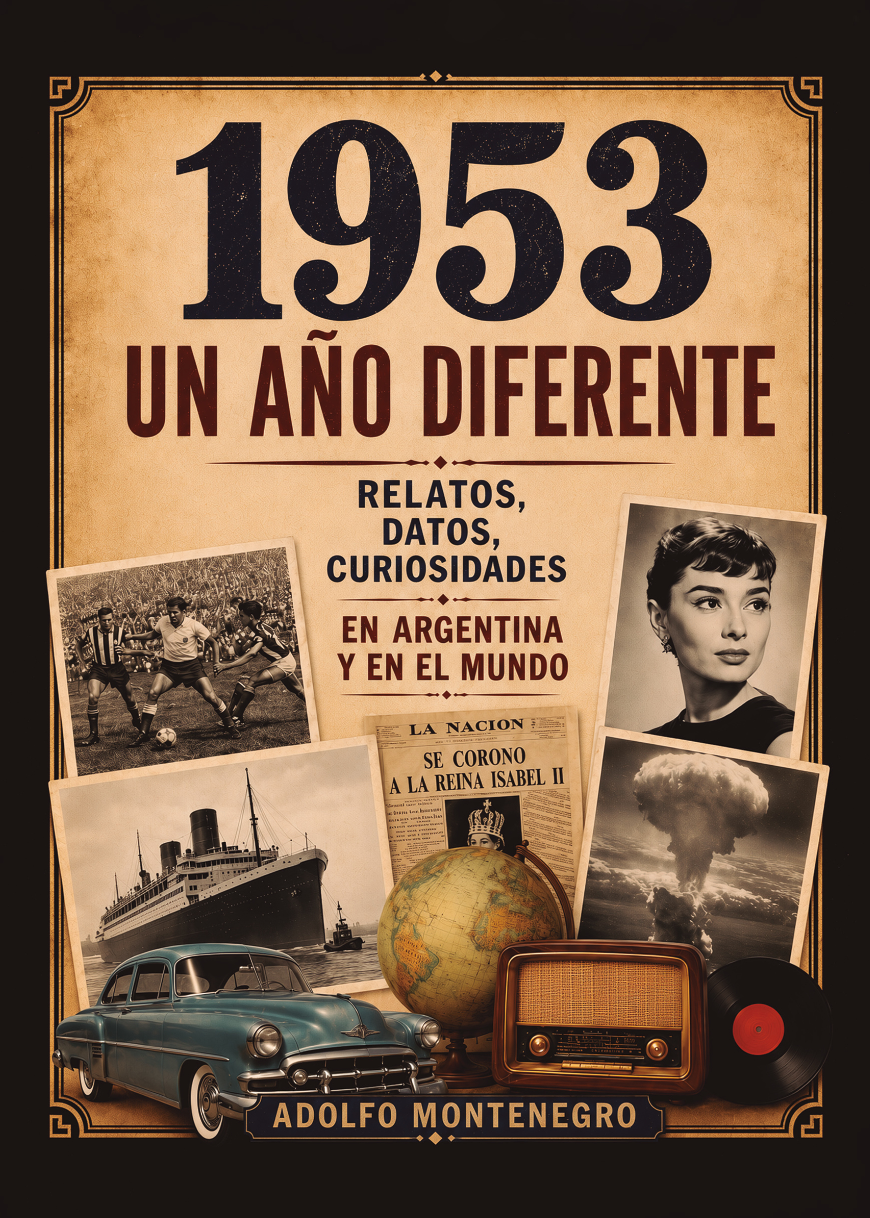 Portada del libro 1953 Un año diferente de Adolfo Montenegro.