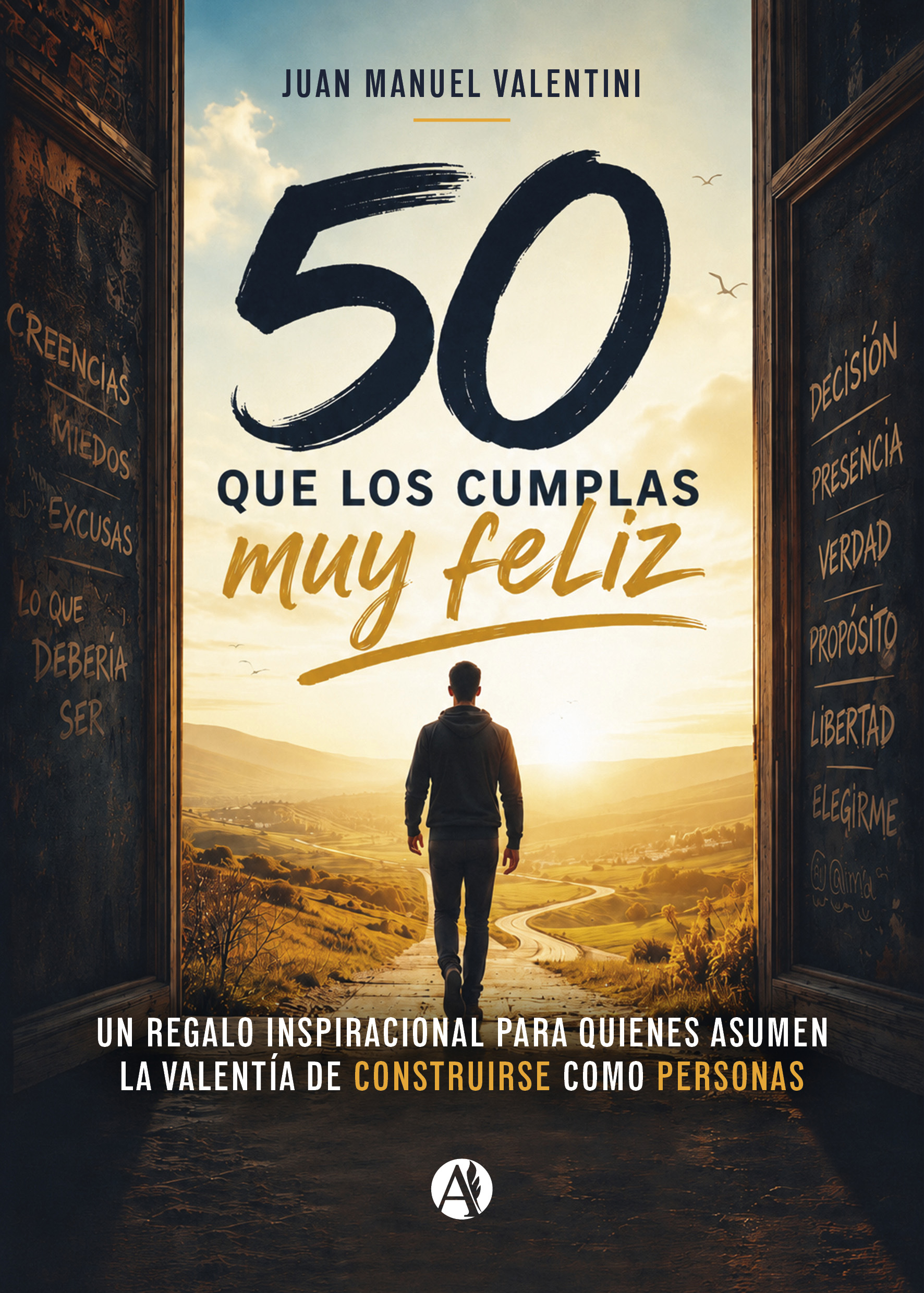 Portada del libro 50 Que los cumplas muy feliz de Juan Manuel Valentini