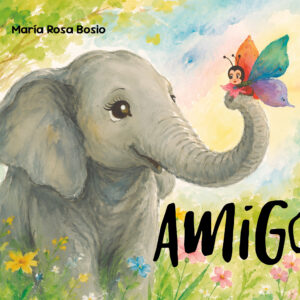 Portada del libro Amigos de María Rosa Bosio.