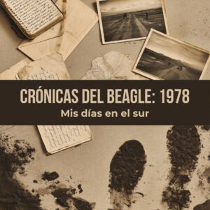 Portada del libro Crónicas del Beagle 1978 de Juan Carlos Gnoato.