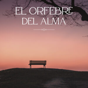 Portada del libro El orfebre del alma de Marian Arrizabalaga